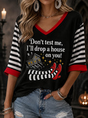 Women's Halloween Don't Make Me Drop A House On You Stripes Print V-Neck Half-Sleeve T-Shirt