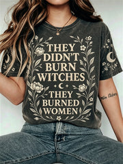 Women's They Didn't Burn Witches They Burned Women Halloween short-sleeved T-shirt