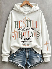 Women's Be Still And Know That I Am God Hoodie