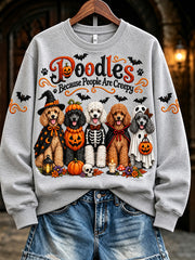 Women's Poodles Because People Are Creepy Halloween Dogs Print Sweatshirt