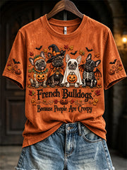 Women's French Bulldogs Because People Are Creepy Fall Halloween Dogs Print short-sleeved T-shirt